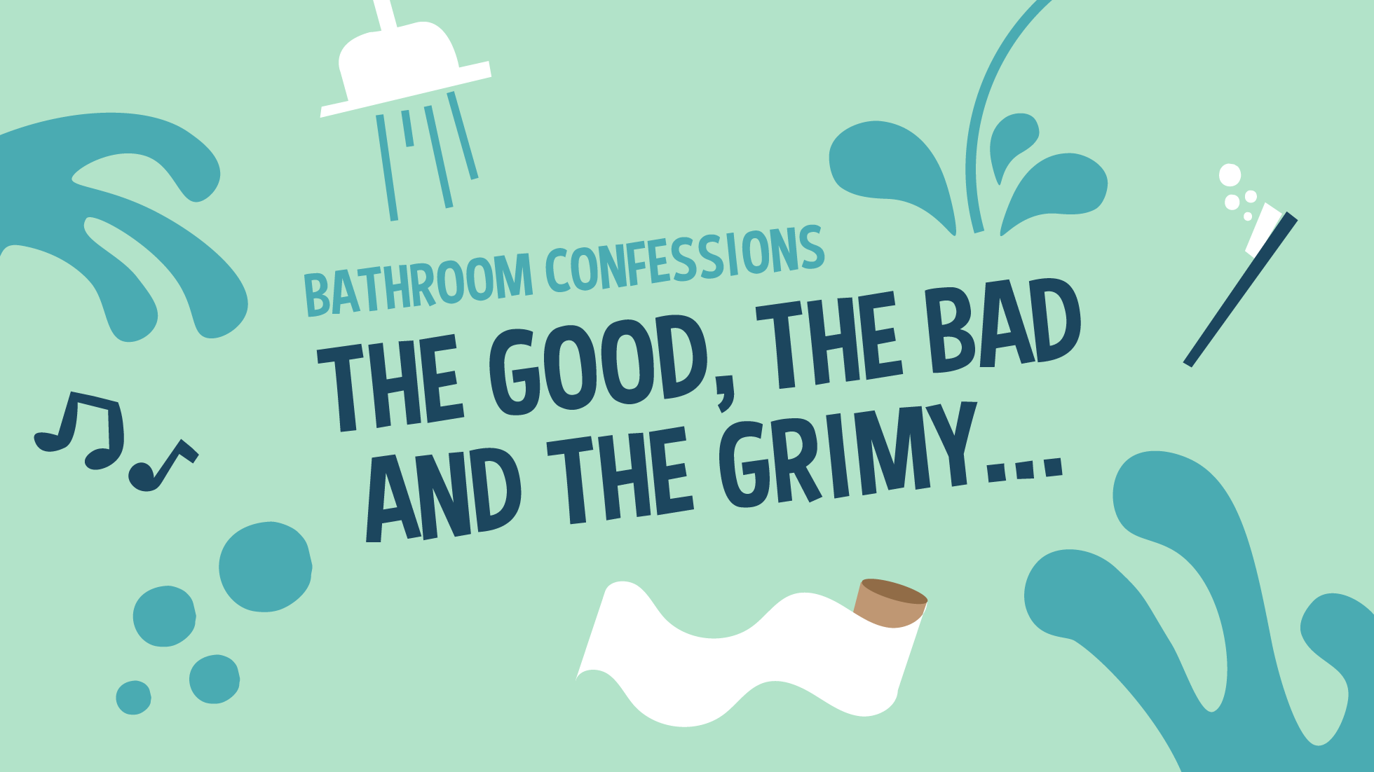 Bad Confessions Bathroom Confessions | Faith In Nature
