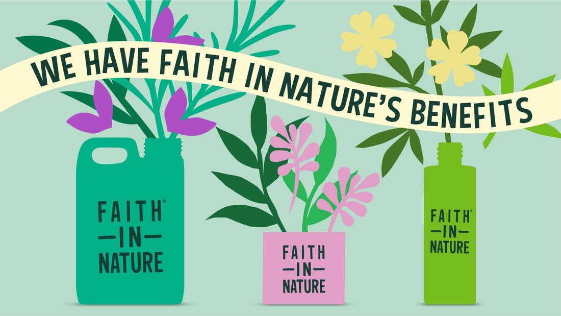 We have faith in Nature’s benefits