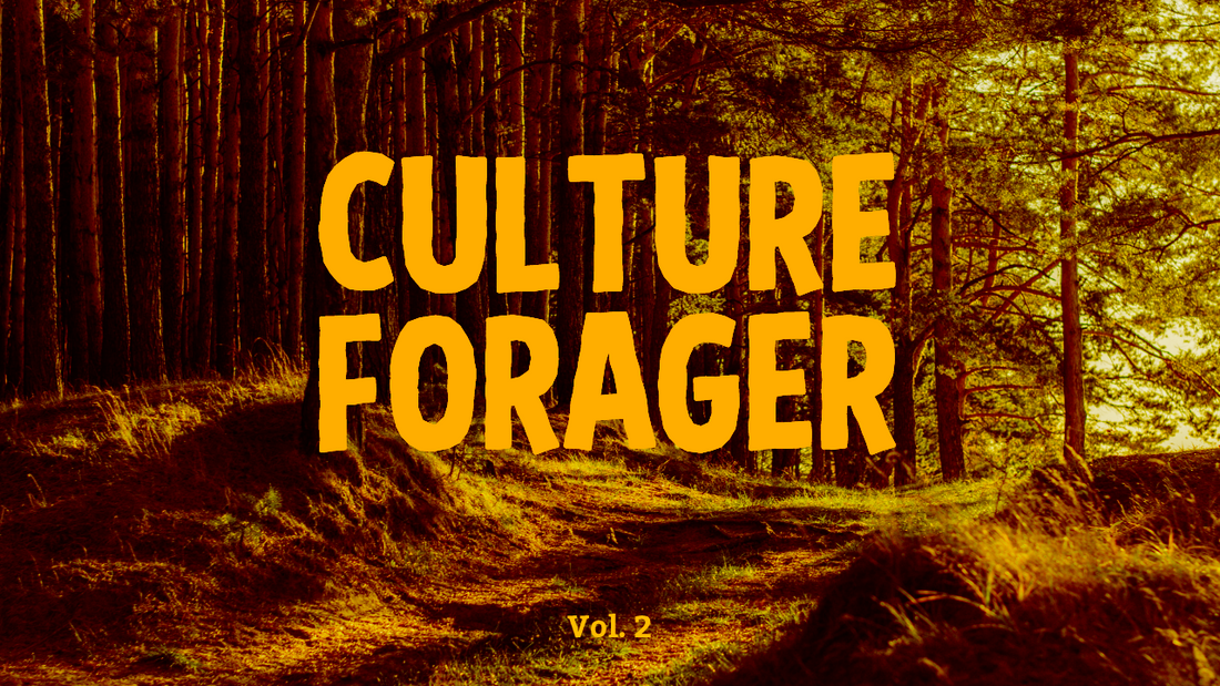 Culture Forager, Vol II