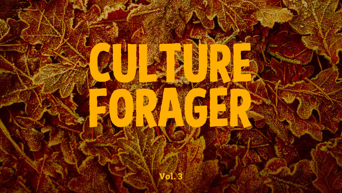 Culture Forager Vol.III